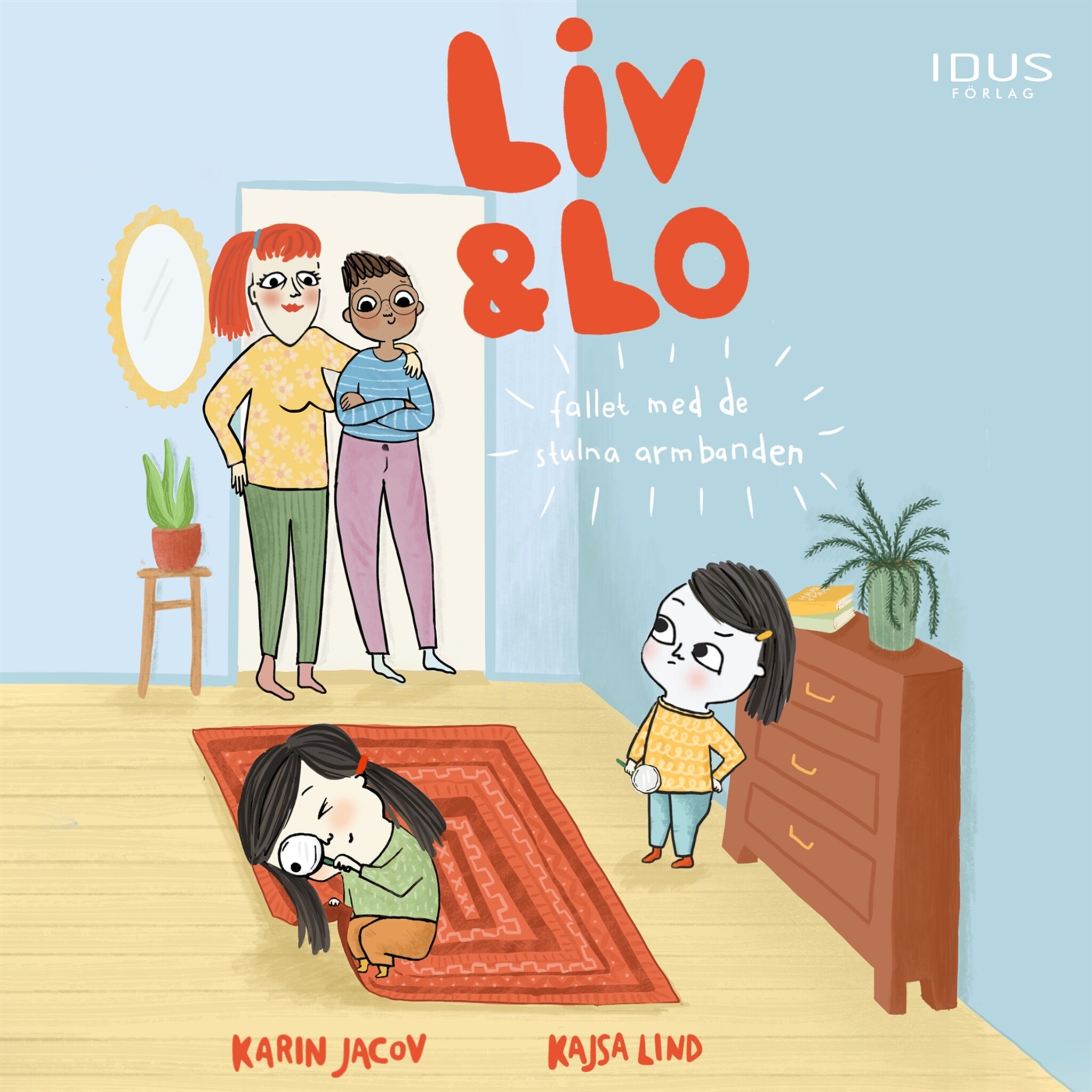 Liv &amp; Lo : Fallet med de stulna armbanden