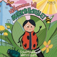 Välkommen till insektshotellet
