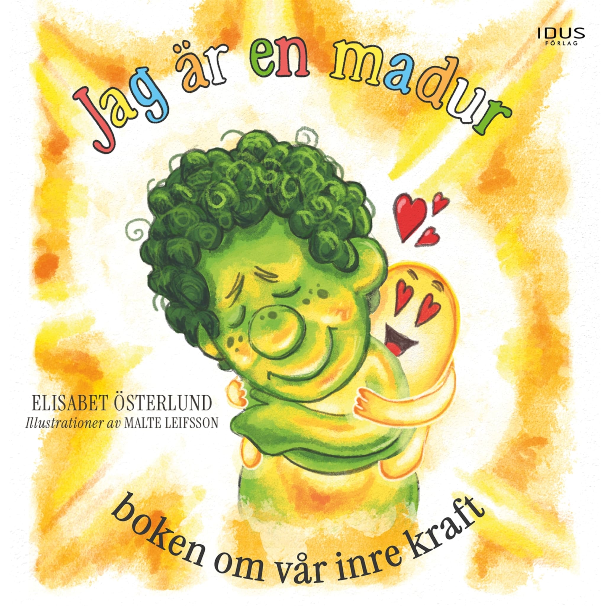 Jag är en madur - boken om vår inre kraft