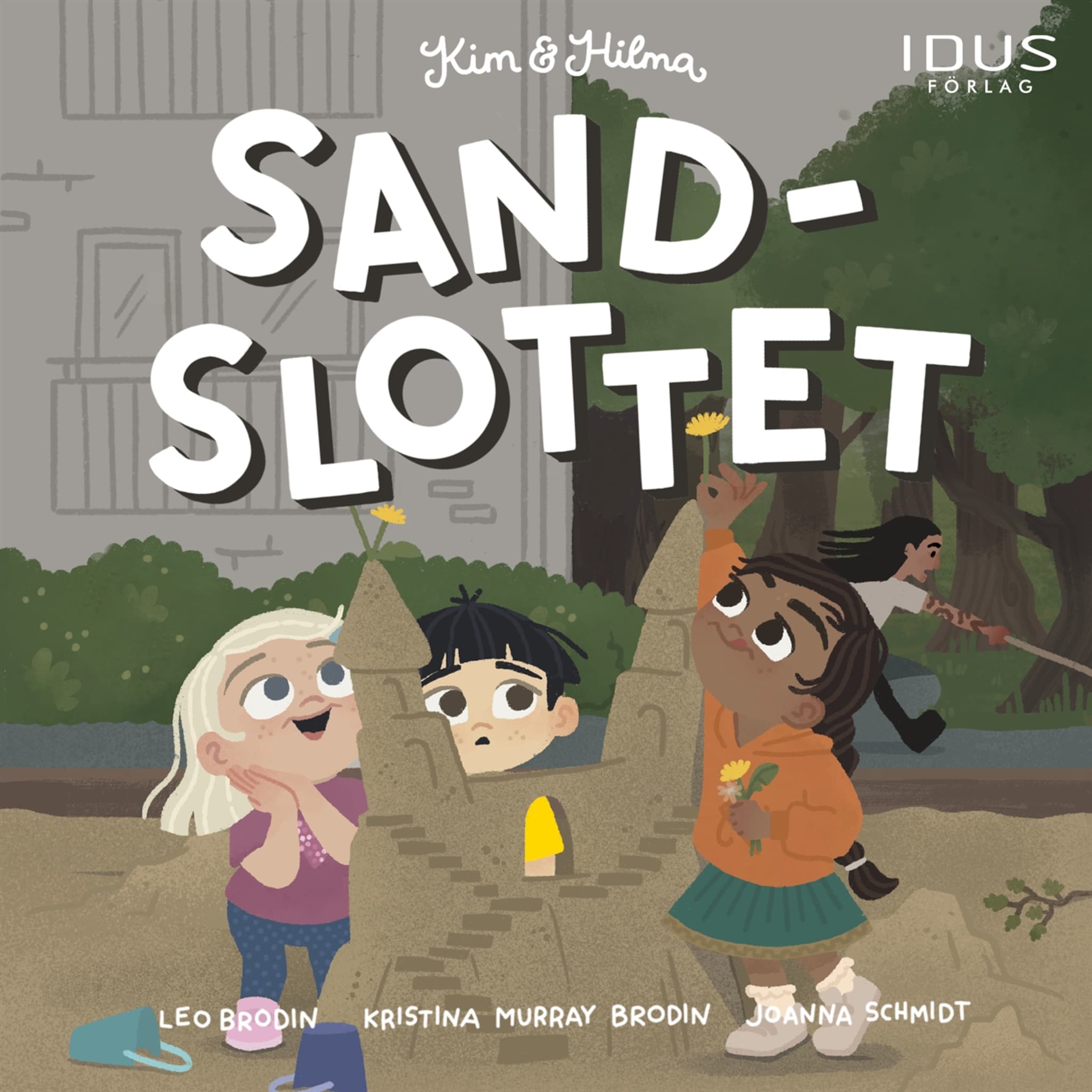 Kim &amp; Hilma : Sandslottet