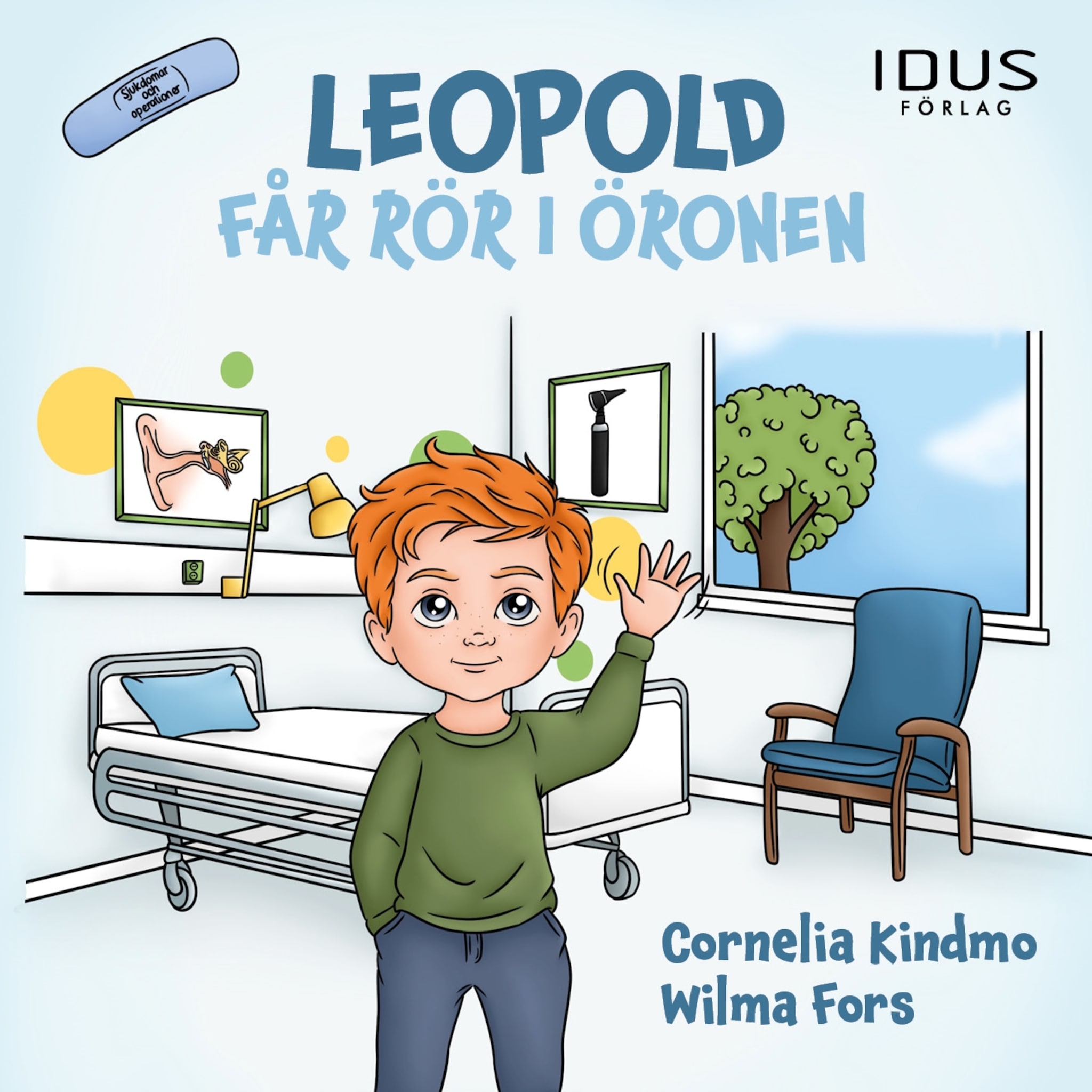 Leopold får rör i öronen