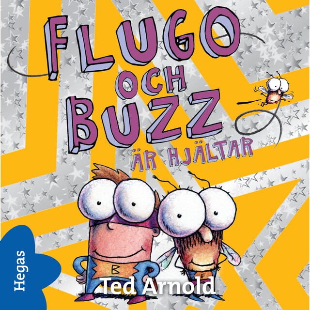 Bogomslag for Flugo och Buzz är hjältar