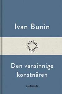 Den vansinnige konstnären