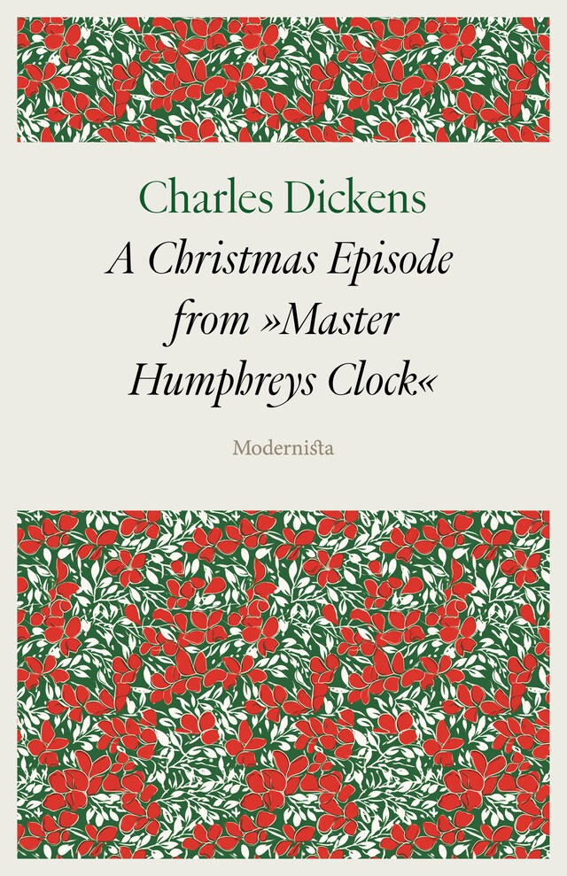 A Christmas Episode from »Master Humphrey's Clock«