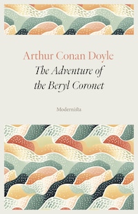 The Adventure of the Beryl Coronet