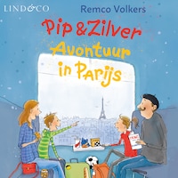 Pip en Zilver - Avontuur in Parijs