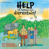 Help, we hebben een dierentuin! Een krokodil als hoofdprijs