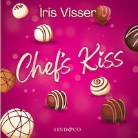 Chef's Kiss - novelle