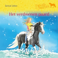 Het verdwenen paard - Droompaarden 3
