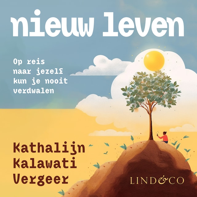 Copertina del libro per Nieuw leven - Op reis naar jezelf kun je nooit verdwalen