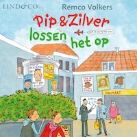 Pip en Zilver lossen het op