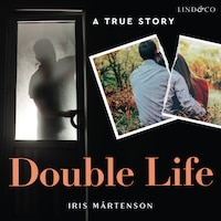 Double Life: A True Story