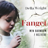 Fanget : Min barndom i helvede