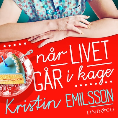 Når livet går i kage