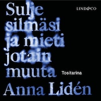 Sulje silmäsi ja mieti jotain muuta