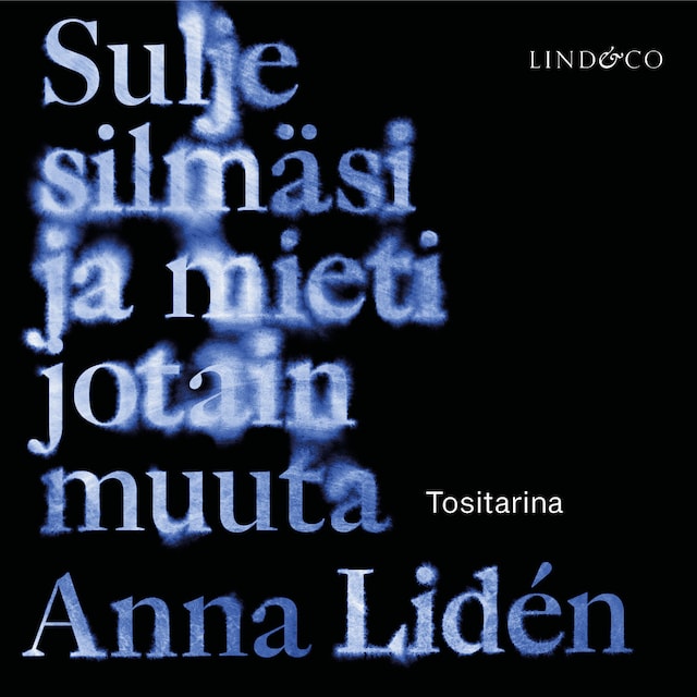 Couverture de livre pour Sulje silmäsi ja mieti  jotain muuta