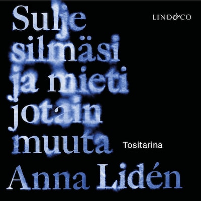 Sulje silmäsi ja mieti  jotain muuta