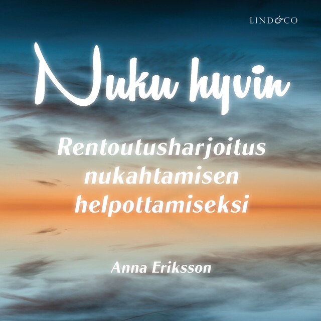 Couverture de livre pour Nuku hyvin: Rentoutusharjoitus nukahtamisen helpottamiseksi