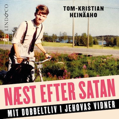 Næst efter Satan : Mit dobbeltliv i Jehovas Vidner
