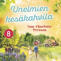 Unelmien kesäkahvila 8