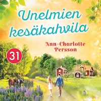 Unelmien kesäkahvila 31