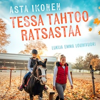 Tessa tahtoo ratsastaa