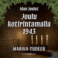 Idan joulut 4: Joulu kotirintamalla 1943