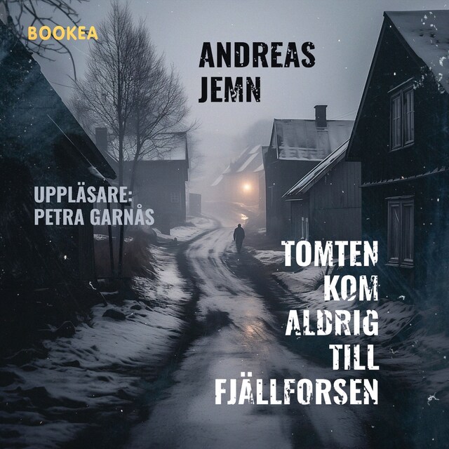 Book cover for Tomten kom aldrig till Fjällforsen