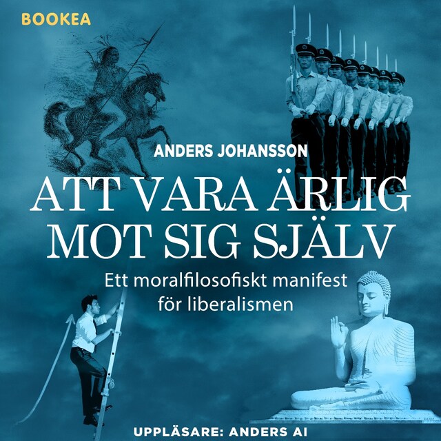 Couverture de livre pour Att vara ärlig mot sig själv : ett moralfilosofiskt manifest för liberalismen