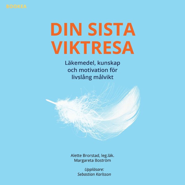 Book cover for DIN SISTA VIKTRESA - läkemedel, kunskap och motivation för livslång målvikt