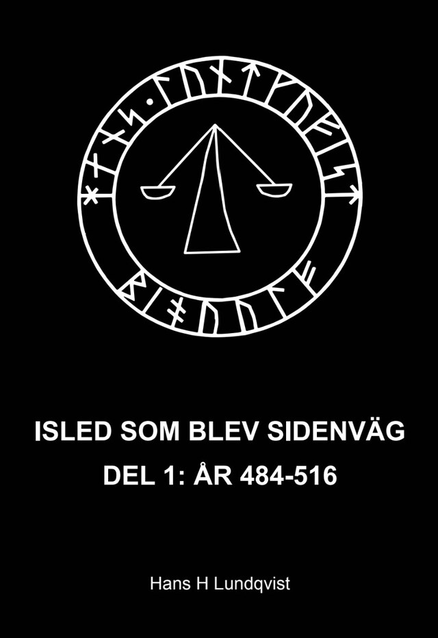 Boekomslag van Isled som blev sidenväg del 1: år 484-516