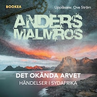 Det okända arvet. Händelser i Sydafrika