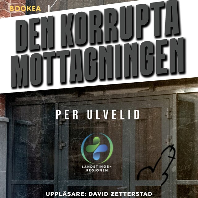 Book cover for Den korrupta mottagningen