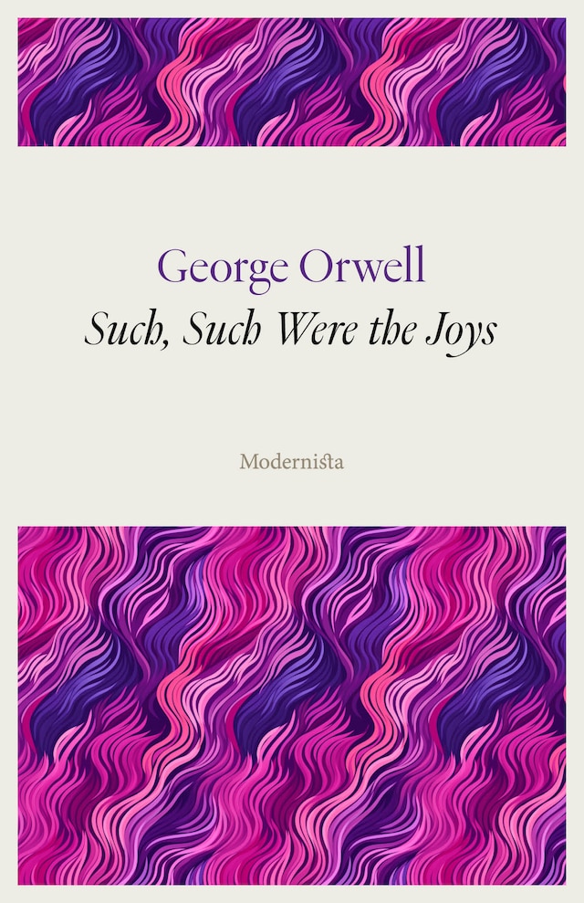 Such, Such Were the Joys - George Orwell - E-kirja - BookBeat