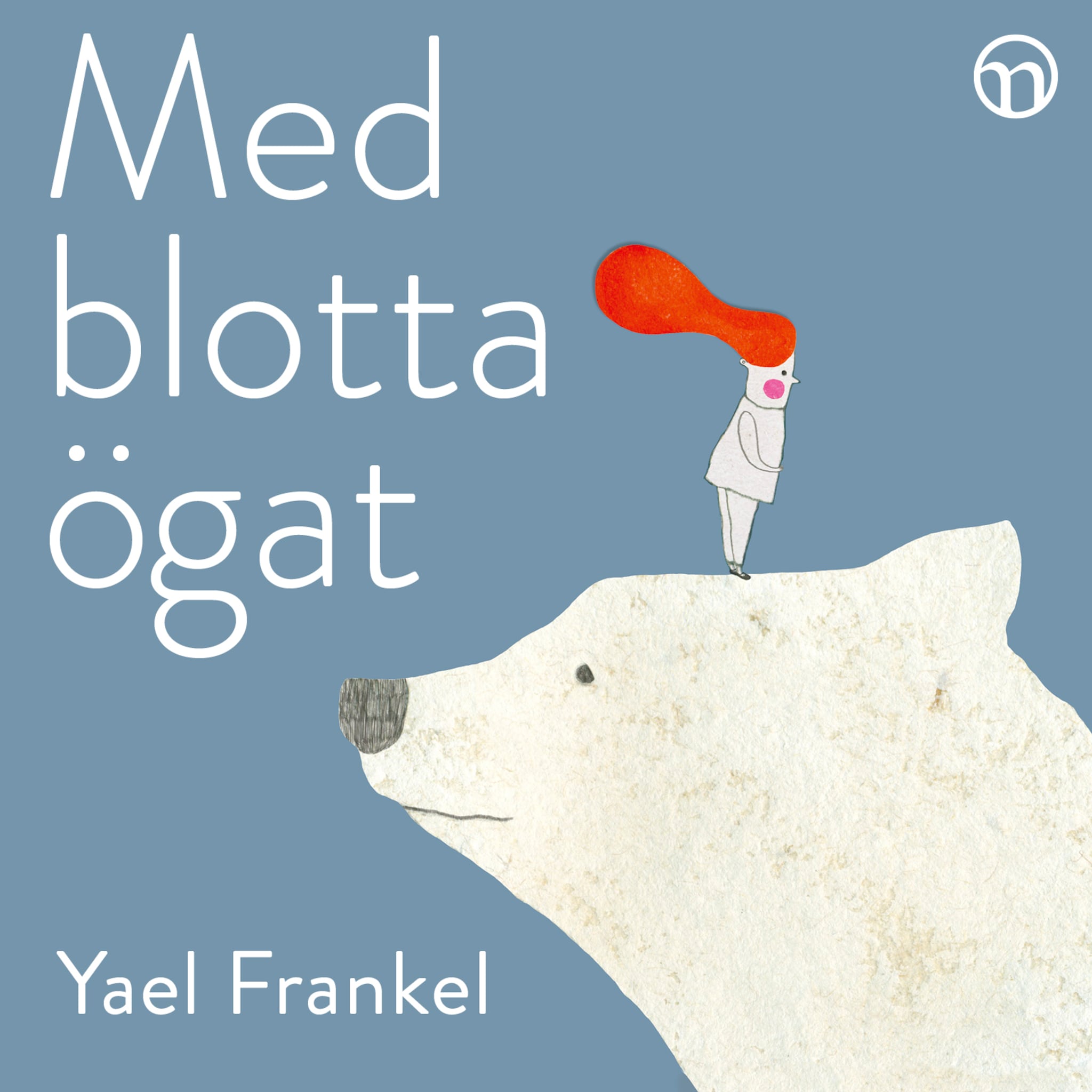 Med blotta ögat