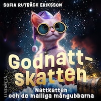 Nattkatten och de malliga mångubbarna (Godnattskatten del 3)