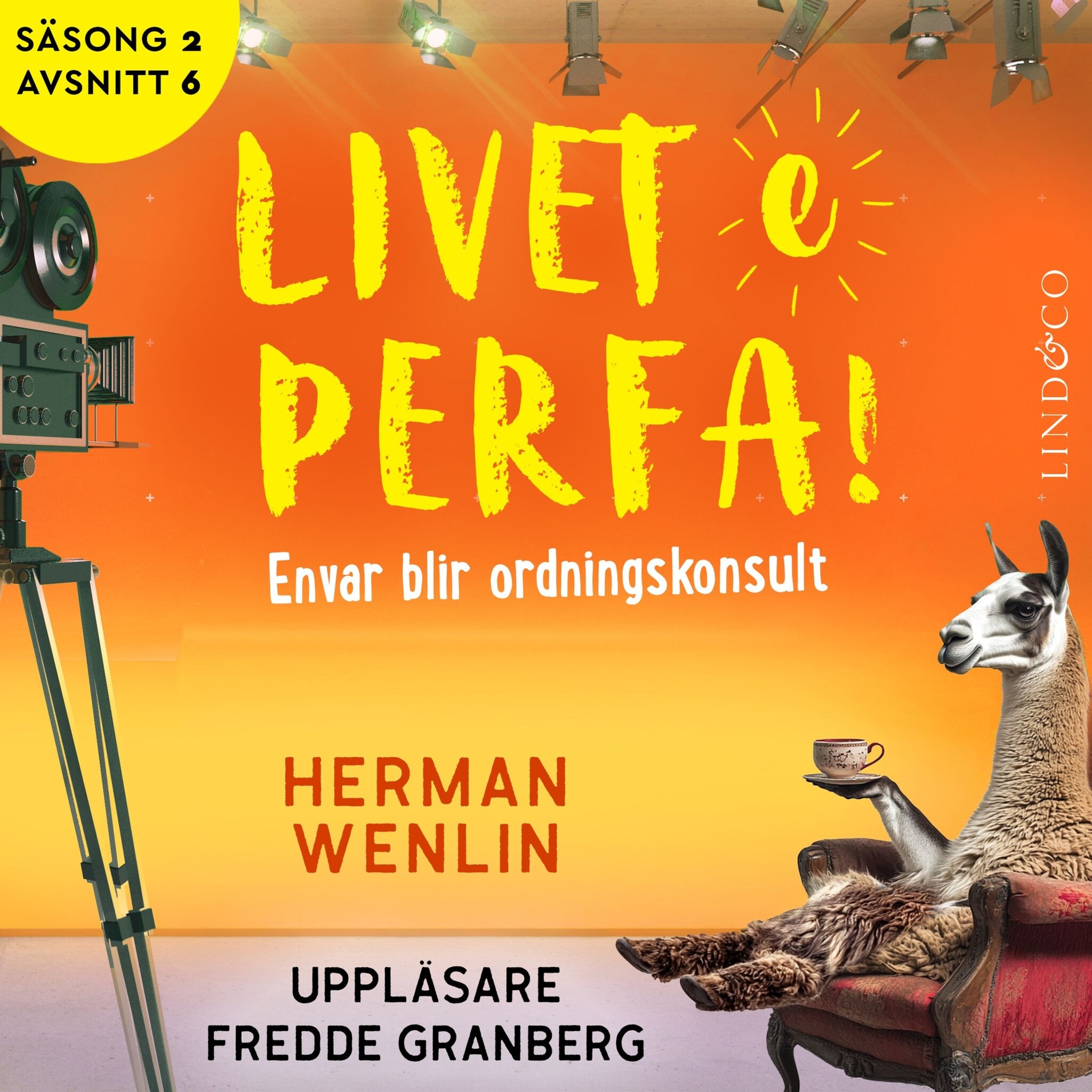 Envar blir ordningskonsult (S2E6 Livet e perfa!)