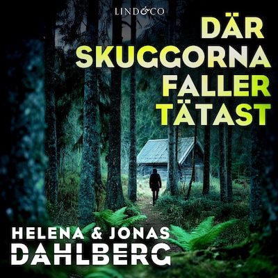 Där skuggorna faller tätast