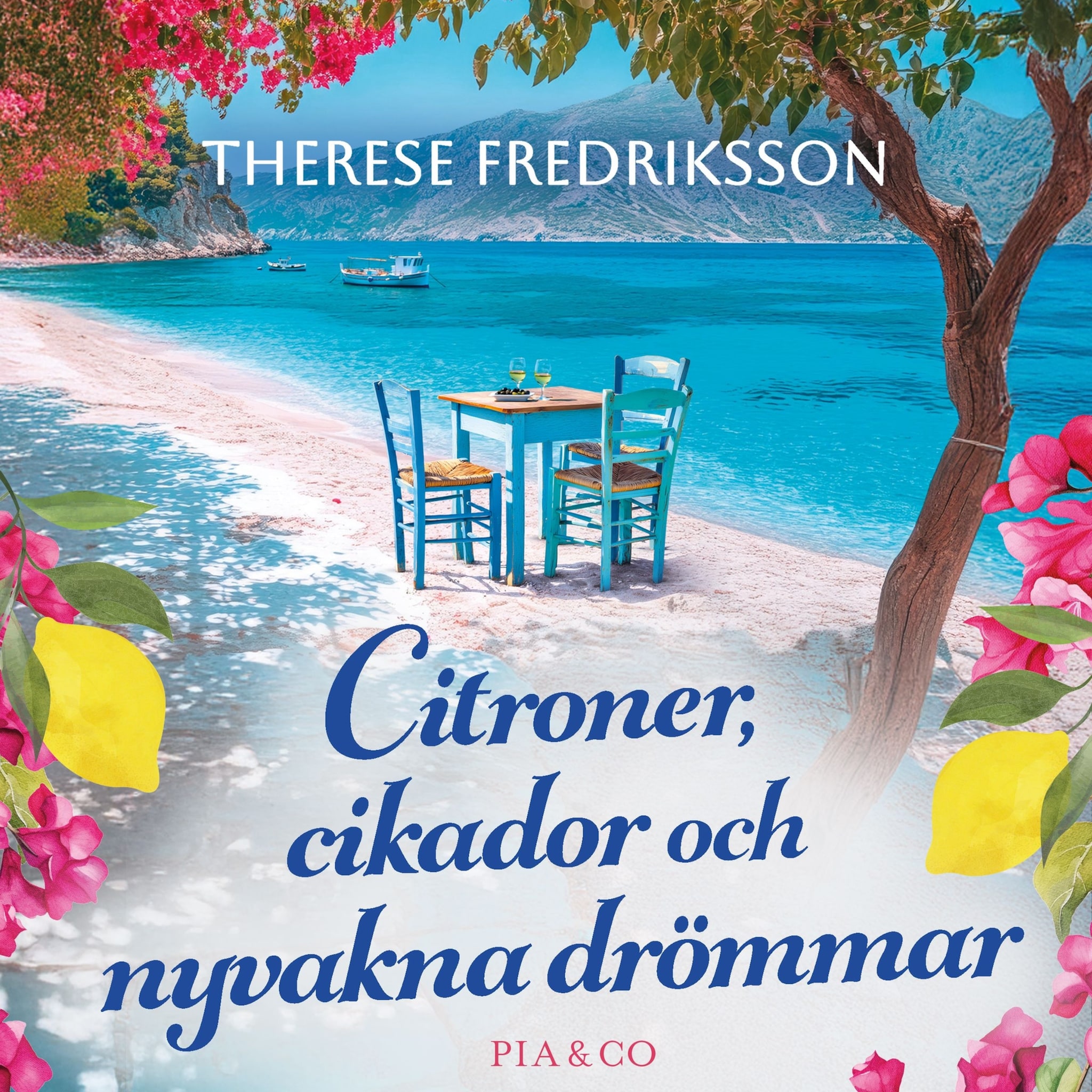 Citroner, cikador och nyvakna drömmar