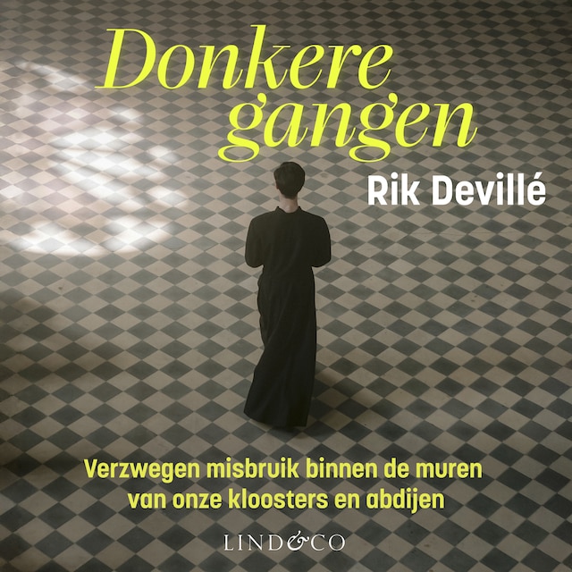 Book cover for Donkere gangen - Verzwegen misbruik binnen de muren van onze kloosters en abdijen