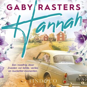 Hannah - Een bucketlist vol liefde tijdens een prachtige roadtrip door Zweden - luisterboek