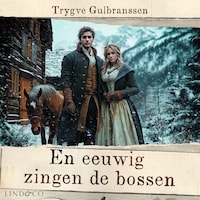 En eeuwig zingen de bossen