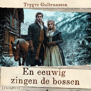 En eeuwig zingen de bossen - luisterboek