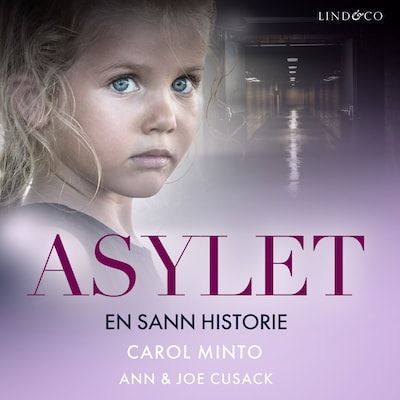 Asylet: en sann historie