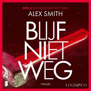 Blijf niet weg - luisterboek