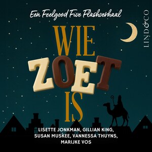 Wie zoet is - luisterboek