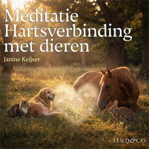 Meditatie Hartsverbinding met dieren - luisterboek