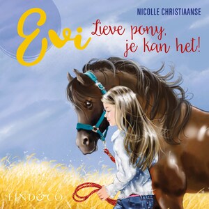 Evi. Lieve pony, je kan het! - luisterboek