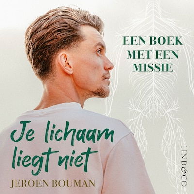 Je lichaam liegt niet
