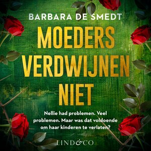 Moeders verdwijnen niet - Nederlands gesproken - luisterboek